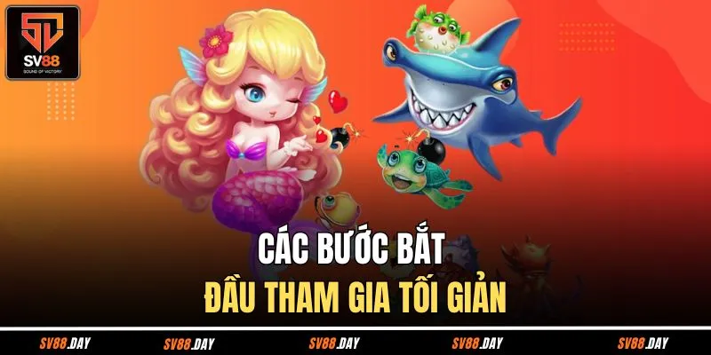 Các bước bắt đầu tham gia tối giản