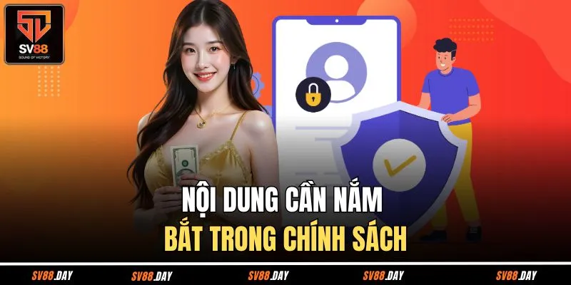Nội dung khách hàng cần nắm bắt trong chính sách