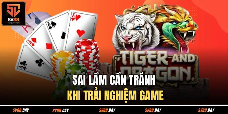 Sai lầm cần hạn chế khi trải nghiệm game