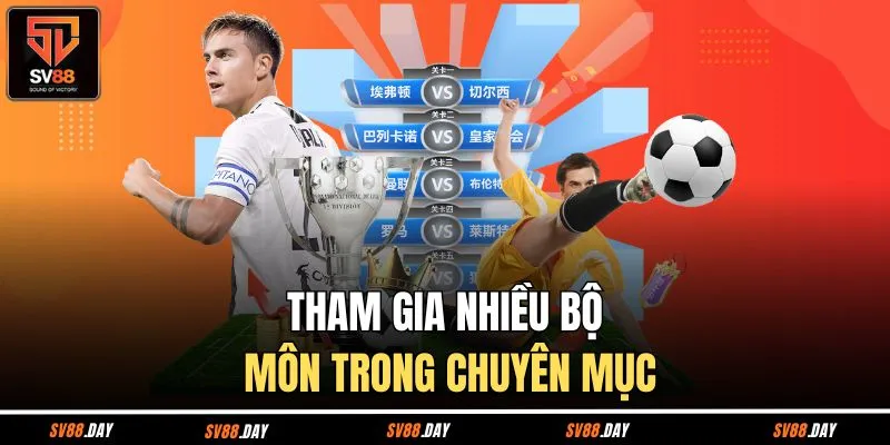 Tham gia nhiều bộ môn trong chuyên mục